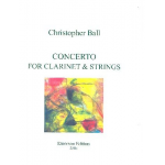 Concerto for clarinet and strings : -Christopher Ball