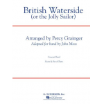 British Waterside (or The Jolly Sailor) -Percy Aldridge Grainger / Arr.John Moss