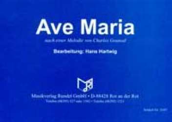 Ave Maria -Charles Francois Gounod / Arr.Hans Hartwig