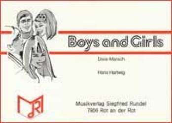 Boys and Girls (Dixie-Marsch) -Hans Hartwig