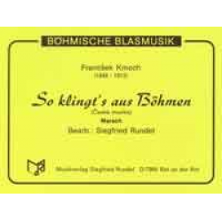 So klingt's aus Böhmen  (Ceska muzika) -Frantisek Kmoch / Arr.Siegfried Rundel