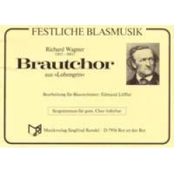 Brautchor  aus 'Lohengrin' -Richard Wagner / Arr.Edmund Löffler