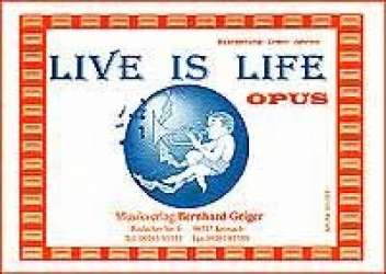 Live is life (Opus) -Erwin Jahreis