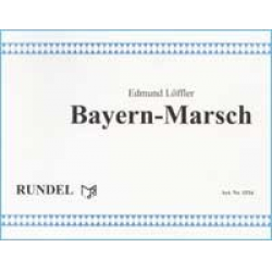 Bayern - Marsch -Edmund Löffler