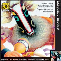 CD 'Dream Catchers' -North Texas Wind Symphony