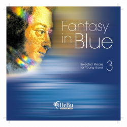 CD 'Fantasy in Blue' -Selected Pieces for Young Band 3