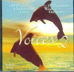 CD "Voices 2" -Prague Chamber Choir & Philharmonic Wind Orchestra / Arr.Marc Reift