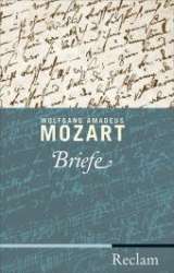 Buch: Briefe, Mozart, Buch 448 Seiten geb. -Wolfgang Amadeus Mozart / Arr.Stefan Kunze
