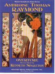 Raymond Overture -Ambroise Thomas / Arr.Kenneth Singleton