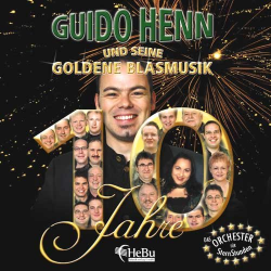 CD '10 Jahre' -Guido Henn und seine Goldene Blasmusik