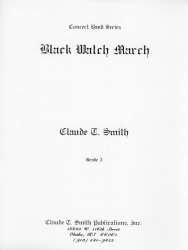 Black Watch March -Claude T. Smith
