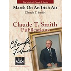 March on an Irish Air -Claude T. Smith