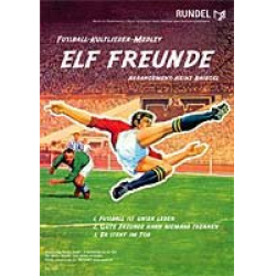 Elf Freunde (Fußball-Kultlieder-Medley) -Diverse / Arr.Heinz Briegel