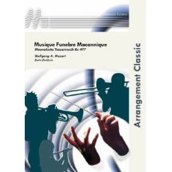 Musique Funebre Maconnique - Maurerische Trauermusik KV 477 -Wolfgang Amadeus Mozart / Arr.Désiré Dondeyne