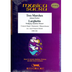 Two Marches / Larghetto -Wolfgang Amadeus Mozart / Arr.Jean-Francois Michel