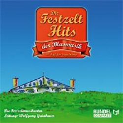 CD "Die Festzelt-Hits der Blasmusik" (Die Festzeltmusikanten)