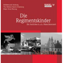 CD "Die Regimentskinder" (Militärmusik Salzburg)