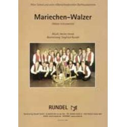 Mariechen - Walzer -Vaclav Horak / Arr.Siegfried Rundel