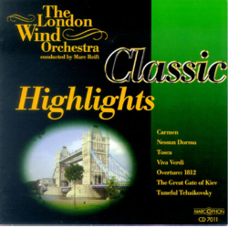 CD "Classic Highlights" -The London Wind Orchestra / Arr.Marc Reift