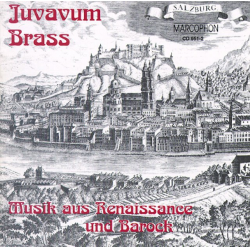 CD "Musik aus Renaissance und Barock" -Juvavum Brass
