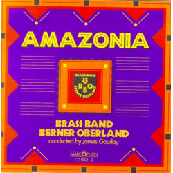 CD "Amazonia" -Brass Band Berner Oberland