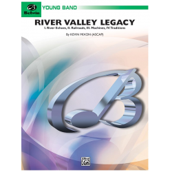 River Valley Legacy (concert band) -Kevin Mixon