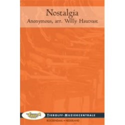 Nostalgia -Anonymus / Arr.Willy Hautvast