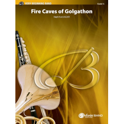 Fire Caves of Golgathon (concert band) -Ralph Ford
