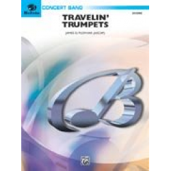 Travelin' Trumpets (concert band) -James D. Ployhar