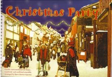 Christmas Party - 00 Partitur -Traditional / Arr.Bjorn Morten Kjaernes
