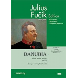 Danubia -Julius Fucik / Arr.Siegfried Rundel