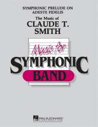 Symphonic prelude on Adeste Fidelis -Anonymus / Arr.Claude T. Smith