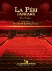 La Peri - Fanfare -Paul Dukas / Arr.Robert Longfield
