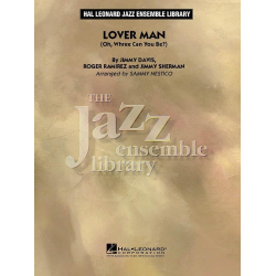 JE: Lover Man (Oh, Where Can You Be? - Alto Sax Feature) -Richard M. Sherman / Arr.Sammy Nestico