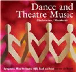 CD 'Dance and Theatre Music' -Symphonic Wind Orchestra O&U / Arr.Jos van de Braak