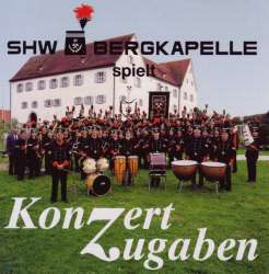 CD "Konzertzugaben" -SHW Bergkapelle