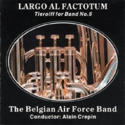 CD 'Tierolff for Band No. 06 - Largo al Factotum' -The Royal Band of the Belgian Air Force