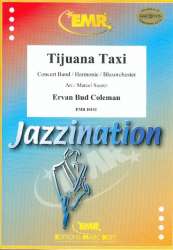 Tijuana Taxi -Ervan Bud Coleman / Arr.Marcel Saurer