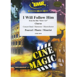 I will follow him (Chorus & Wind Band) -POURCEL / MAURIAT / Arr.John Glenesk Mortimer