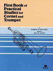 First Book of Practical Studies for Cornet and Trumpet -Robert W. Getchell