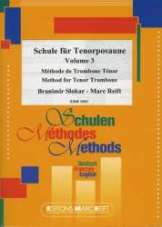 Schule für Tenorposaune / Méthode de Trombone Ténor / Method for Tenor Trombone Vol. 3 -Branimir Slokar & Marc Reift / Arr.Colette Mourey