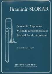 Schule für Altposaune / Méthode de trombone Alto / Method for alto trombone -Branimir Slokar / Arr.Colette Mourey