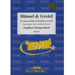 Hansel und Gretel -Engelbert Humperdinck / Arr.Hans-Joachim Drechsler