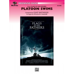 Platoon Swims (from Flags of Our Fathers) -Clint Eastwood / Arr.Douglas E. Wagner