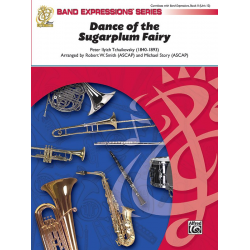 Dance of the Sugar Plum Fairy (c/band) -Piotr Ilich Tchaikowsky (Pyotr Peter Ilyich Iljitsch Tschaikovsky) / Arr.Robert W. Smith & Michael Story