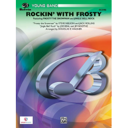 Rockin' with Frosty (concert band) -Steve Nelson & Jack Rollins / Arr.Douglas E. Wagner