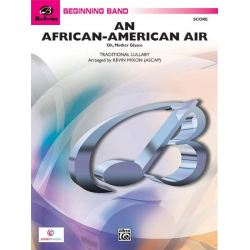An African-American Air -Traditional / Arr.Kevin Mixon