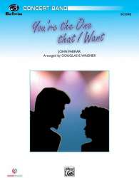 You're the One That I Want(concert band) -John Farrar / Arr.Douglas E. Wagner