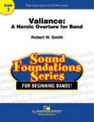 Valiance: A Heroic Overture for Band -Robert W. Smith