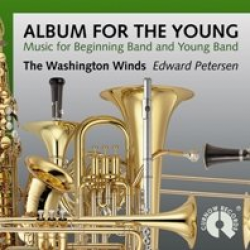 CD "Album for the Young" -Washington Winds / Arr.Ltg.: Edward S. Petersen